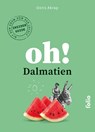 Oh! Dalmatien - Doris Akrap - 9783852569123
