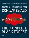 Total alles über den Schwarzwald / The Complete Black Forest - Jens Schäfer - 9783852569246