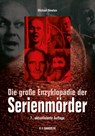 Die große Enzyklopädie der Serienmörder - Michael Newton ; Jaques Buval ; Heinrich Dassel - 9783853652404