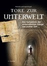 Tore zur Unterwelt - Heinrich Kusch ; Ingrid Kusch - 9783853652794