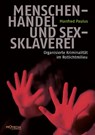 Menschenhandel und Sexsklaverei - Manfred Paulus - 9783853714676
