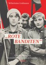 "Rote Banditen" - Wilhelmine Goldmann - 9783853715239