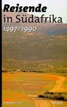 Reisende in Südafrika (1497-1990) - Nelson Mandela ; Vasco da Gama ; David Livingstone ; Mahatma Gandhi ; Winston Churchill - 9783853718049