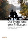 Der Hund und sein Philosoph - Martin Balluch - 9783853718247