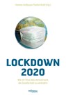 Lockdown 2020 - Ulrike Baureithel ; Ursula Holtgrewe ; Andrea Komlosy ; Armando Mattioli ; Alfred Noll ; Peter Nowak ; Karl Heinz Roth ; Roland Rottenfußer ; Gerhard Ruiss ; Andreas Sönnichsen ; Valentin Widmann ; Matthias Burchardt ; Rolf Gössner ; Bernhard Heinzlmaier  - 9783853718810