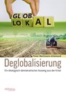 Deglobalisierung - Peter Mattmann-Allamand - 9783853718919