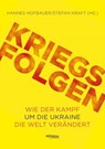 Kriegsfolgen - Olga Baysha ; Ralph Bosshard ; Erhard Crome ; Eugen Drewermann ; Thomas Fazi ; Hannes Hofbauer ; Andrej Hunko ; Boris Kagalitzky ; Sabine Kebir ; Andrea Komlosy ; Werner Rügemer ; Sabine Schiffer ; Jochen Scholz ; Peter Wahl ; Florian Warweg - 9783853719046