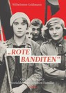 "Rote Banditen" - Wilhelmine Goldmann - 9783853719138