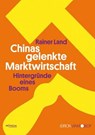 Chinas gelenkte Marktwirtschaft - Rainer Land - 9783853719305