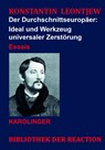 Der Durchschnittseuropäer: - Konstantin Leontjew - 9783854182146