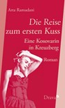 Die Reise zum ersten Kuss - Arta Ramadani - 9783854359432