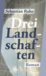 Drei Landschaften - Sebastian Raho - 9783854359807
