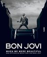 Bon Jovi - When we were beautiful - Jon Bon Jovi - 9783854453239