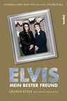 Elvis - Mein bester Freund - George Klein ; Chuck Crisafulli - 9783854453383