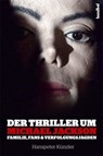 Der Thriller um Michael Jackson - Hanspeter Künzler - 9783854453390