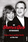 Die Status Quo Autobiografie - Rick Parfitt ; Francis Rossi ; Mick Wall - 9783854453659