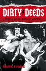 Dirty Deeds - Meine wilde Zeit mit AC/DC - Mark Evans - 9783854453680