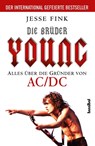 Die Brüder Young - Alles über die Gründer von AC/DC - Jesse Fink - 9783854454663