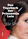 Das Tagebuch der Prinzessin Leia - Carrie Fisher - 9783854456254