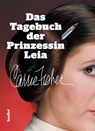 Das Tagebuch der Prinzessin Leia - Carrie Fisher - 9783854456261