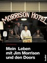 Mein Leben mit Jim Morrison und den Doors - John Densmore - 9783854456391