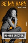 Be My Baby - Ronnie Spector ; Vince Waldron - 9783854457381