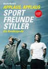 Applaus, Applaus - Sportfreunde Stiller - Nicola Bardola - 9783854457596