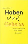 Haben und Gehabe - Sabine Scholl - 9783854496816