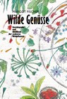 Wilde Genüsse. 2 Bände - Margot Fischer - 9783854764335