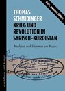 Krieg und Revolution in Syrisch-Kurdistan - Thomas Schmidinger - 9783854766650