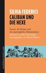 Caliban und die Hexe - Silvia Federici - 9783854766704