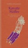 Karotte / Möhre - Eva Derndorfer ; Inge Fasan - 9783854769231