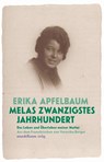 Melas 20.Jahrhundert - Erika Apfelbaum - 9783854769330