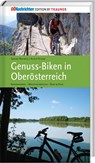 Genuss-Biken in Oberösterreich - Sabine Neuweg ; Alois Peham - 9783854997412