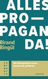 Alles Propaganda! - Birand Bingül - 9783855351435