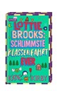 Lottie Brooks: Schlimmste Klassenfahrt ever - Katie Kirby - 9783855352333
