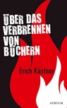 Über das Verbrennen von Büchern - Erich Kästner - 9783855353897