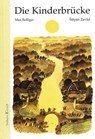 Die Kinderbrücke - Max Bolliger - 9783855813322