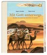 Mit Gott unterwegs - Regine Schindler - 9783855815470