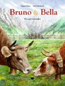 Bella & Bruno - Dagmar Höner - 9783855815708