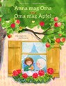 Anna mag Oma und Oma mag Äpfel - Katrin Hofer-Weber - 9783855815869