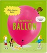 Experiment Ballon - Cécile Jugla ; Jack Guichard - 9783855815937