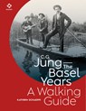 C.G. Jung—The Basel Years: A Walking Guide - Kathrin Schaeppi - 9783856303914