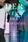 Der Wert der Oberfläche - Philip Ursprung - 9783856763664