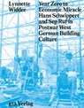 Year Zero to Economic Miracle - Hans Schwippert and Sep Ruf in Postwar West German Building Culture - Lynette Widder - 9783856764272