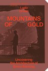 Mountains of Gold - Ludo Groen - 9783856764593