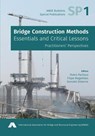 Bridge Construction Methods - Pedro Pacheco ; Filipe Magalhães ; Gonzalo Osborne Gutiérrez - 9783857482076