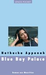 Blue Bay Palace - Nathacha Appanah - 9783857875311