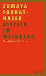 Disteln im Weinberg - Sumaya Farhat-Naser ; Ernest Goldberger - 9783857875618