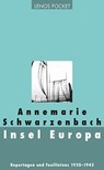 Insel Europa - Annemarie Schwarzenbach - 9783857877179